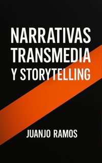 Produktbild: Narrativas Transmedia y Storytelling