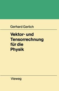 Produktbild: Vektor- und Tensorrechnung f&uuml;r die Physik