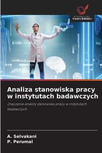 Produktbild: Analiza stanowiska pracy w instytutach badawczych