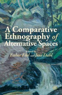 Produktbild: A Comparative Ethnography of Alternative Spaces