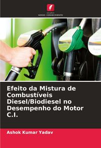 Produktbild: Efeito da Mistura de Combust&iacute;veis Diesel/Biodiesel no Desempenho do Motor C.I.