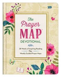 Produktbild: The Prayer Map Devotional: 28 Weeks of Inspiring Readings Plus Weekly Guided Prayer Maps