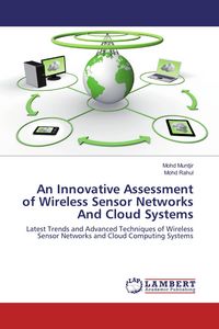 Produktbild: An Innovative Assessment of Wireless Sensor Networks And Cloud Systems