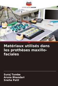 Produktbild: Mat&eacute;riaux utilis&eacute;s dans les proth&egrave;ses maxillo-faciales