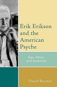 Produktbild: Burston, D: Erik Erikson and the American Psyche