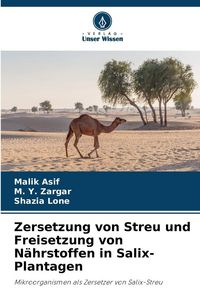 Produktbild: Zersetzung von Streu und Freisetzung von N&auml;hrstoffen in Salix-Plantagen