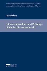 Produktbild: Informationsschutz und Pr&uuml;fungspflicht im Firmenbuchrecht