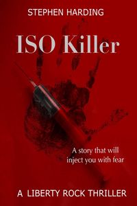Produktbild: ISO Killer (Liberty Rock Novels, #3)
