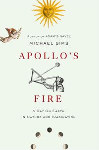 Produktbild: Apollo's Fire: A Day on Earth in Nature and Imagination