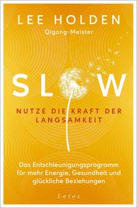 Produktbild: Slow. Nutze die Kraft der Langsamkeit