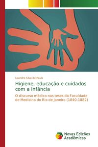 Produktbild: Higiene, educa&ccedil;&atilde;o e cuidados com a inf&acirc;ncia