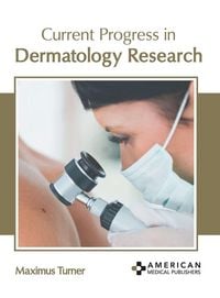 Produktbild: Current Progress in Dermatology Research
