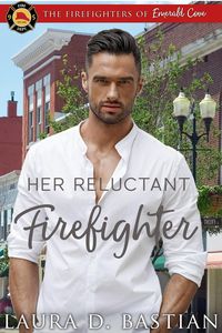 Produktbild: Her Reluctant Firefighter (Firefighters of Emerald Cove)