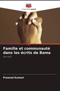 Produktbild: Famille et communaut&eacute; dans les &eacute;crits de Bama