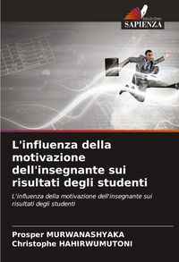 Produktbild: L'influenza della motivazione dell'insegnante sui risultati degli studenti