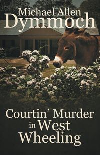 Produktbild: Courtin' Murder in West Wheeling