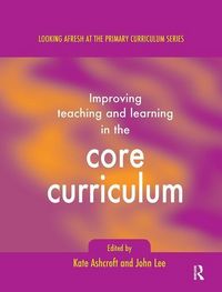 Produktbild: Ashcroft, K: Improving Teaching and Learning In the Core Cur