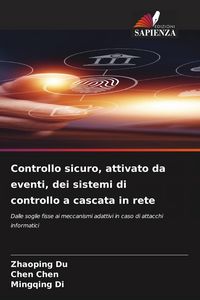 Produktbild: Controllo sicuro, attivato da eventi, dei sistemi di controllo a cascata in rete