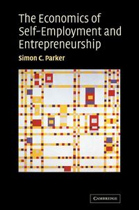 Produktbild: The Economics of Self-Employment and Entrepreneurship
