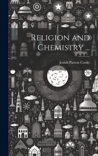 Produktbild: Religion and Chemistry ...