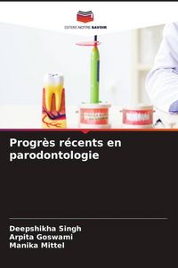 Produktbild: Progr&egrave;s r&eacute;cents en parodontologie