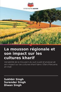 Produktbild: La mousson r&eacute;gionale et son impact sur les cultures kharif