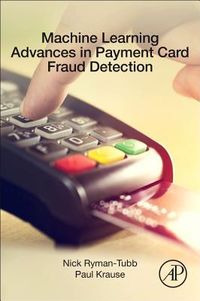 Produktbild: Ryman-Tubb, N: Machine Learning Advances in Payment Card Fra