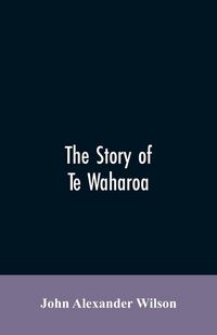 Produktbild: The story of Te Waharoa