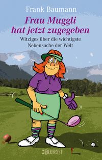 Produktbild: Frau Muggli hat jetzt zugegeben