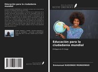 Produktbild: Educaci&oacute;n para la ciudadan&iacute;a mundial