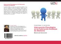 Produktbild: Intervenci&oacute;n Psicol&oacute;gica en la Federaci&oacute;n Andaluza de Atletismo