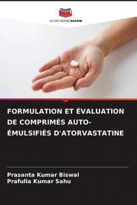 Produktbild: Formulation Et &Eacute;valuation De Comprim&eacute;s Auto-&Eacute;mulsifi&eacute;s D'atorvastatine