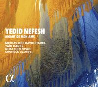 Produktbild: Yedid Nefesh-Amant de mon ame-Lieder sefardische