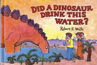 Produktbild: Did a Dinosaur Drink This Water?