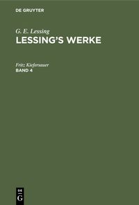 Produktbild: Lessing&rsquo;s Werke. Band 4