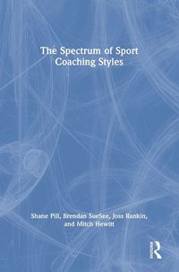 Produktbild: The Spectrum of Sport Coaching Styles