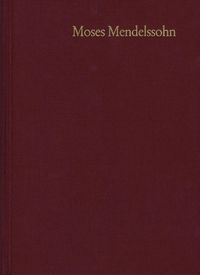 Produktbild: Moses Mendelssohn: Gesammelte Schriften. Jubil&auml;umsausgabe / Band 11: Briefwechsel I. 1754-1762