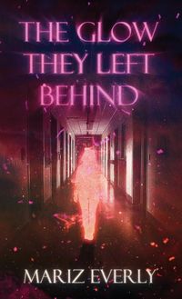 Produktbild: The Glow They Left Behind