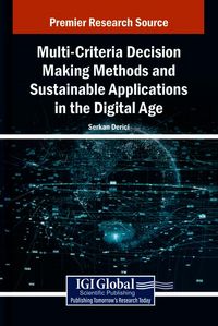 Produktbild: Multi-Criteria Decision Making Methods and Sustainable Applications in the Digital Age