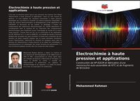 Produktbild: &Eacute;lectrochimie &agrave; haute pression et applications