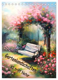 Produktbild: Gartenlandschaften - Ki trifft Natur (Tischkalender 2026 DIN A5 hoch), CALVENDO Monatskalender