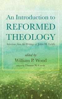 Produktbild: An Introduction to Reformed Theology
