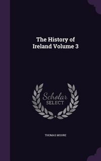 Produktbild: The History of Ireland Volume 3