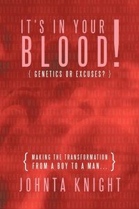 Produktbild: It's in Your Blood! Genetics or Excuses?