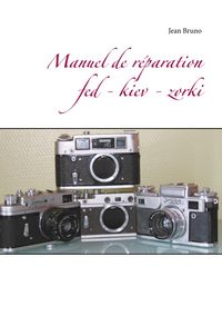 Produktbild: Manuel de r&eacute;paration Fed - Kiev - Zorki