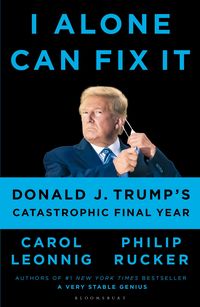Produktbild: Leonnig, C: I Alone Can Fix It