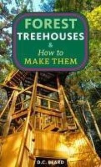 Produktbild: Forest Treehouses & How to Make Them