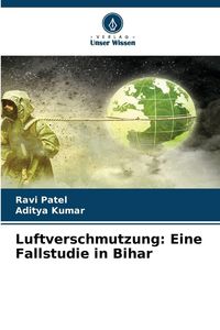Produktbild: Luftverschmutzung: Eine Fallstudie in Bihar