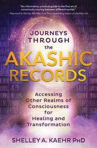 Bild vom Artikel Journeys Through the Akashic Records: Accessing Other Realms of Consciousness for Healing and Transformation vom Autor Shelley A. Kaehr