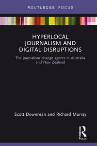 Produktbild: Hyperlocal Journalism and Digital Disruptions